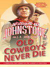 Cover image for Old Cowboys Never Die